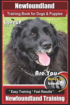 portada Newfoundland Training Book for Dogs & Puppies by Boneup dog Training: Are you Ready to Bone up? Easy Steps * Fast Results Newfoundland Training (en Inglés)