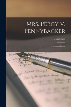 portada Mrs. Percy V. Pennybacker: an Appreciation