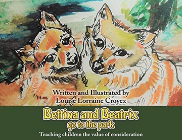 portada Bettina and Beatrix go to the Park: Teaching Children the Value of Consideration (en Inglés)