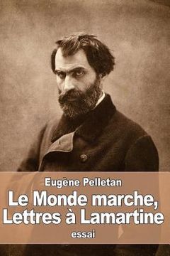 portada Le Monde marche: Lettres à Lamartine (in French)