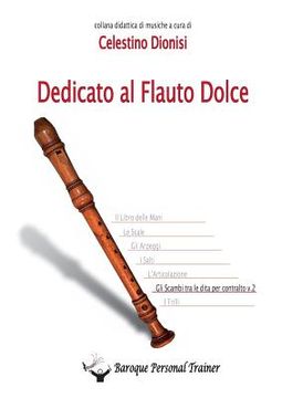 portada Dedicato al Flauto Dolce - Gli scambi tra le dita per contralto vol.2 (en Italiano)