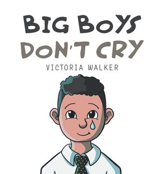 portada Big Boys Don't Cry (en Inglés)