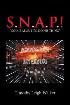 portada S.N.A.P.!: "God Is About to Do His Thing" (en Inglés)