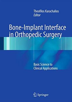 portada Bone-Implant Interface in Orthopedic Surgery: Basic Science to Clinical Applications (en Inglés)