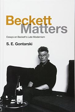 portada Beckett Matters: Essays on Beckett's Late Modernism (in English)