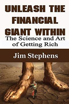 portada Unleash the Financial Giant Within: The Science and art of Getting Rich (en Inglés)