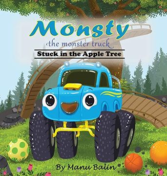 portada Monsty the Monster Truck Stuck in the Apple Tree (en Inglés)
