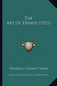 portada the art of debate (1922) (en Inglés)