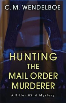 portada Hunting the Mail Order Murderer (Bitter Wind Mysteries) (en Inglés)