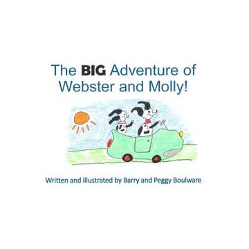 portada The BIG Adventure of Webster and Molly! (en Inglés)