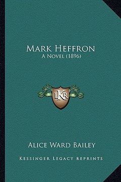 portada mark heffron: a novel (1896) (en Inglés)