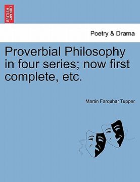 portada proverbial philosophy in four series; now first complete, etc. (en Inglés)