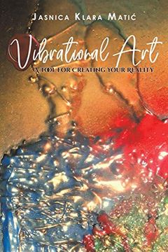 portada Vibrational art - a Tool for Creating Your Reality (en Inglés)