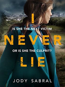 portada I Never Lie: A Compelling Psychological Thriller That Will Keep you on the Edge of Your Seat (en Inglés)