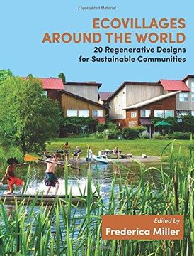 portada Ecovillages around the World: 20 Regenerative Designs for Sustainable Communities (en Inglés)
