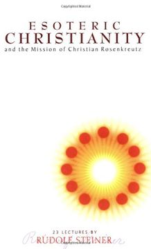 portada Esoteric Christianity And The Mission Of Christian Rosenkreutz (en Inglés)