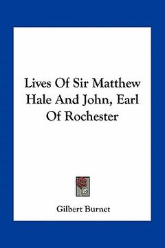 portada lives of sir matthew hale and john, earl of rochester (en Inglés)