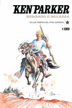 portada Ken Parker Núm. 45: En los Tiempos del Pony Express