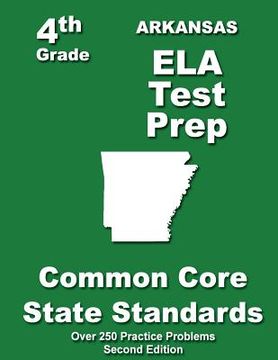 portada Arkansas 4th Grade ELA Test Prep: Common Core Learning Standards (in English)