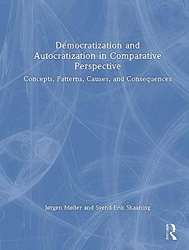 portada Democratization and Autocratization in Comparative Perspective: Concepts, Currents, Causes, Consequences, and Challenges (in English)