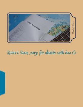 portada Robert Burns songs for ukulele with low G (en Inglés)