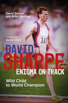 portada David Sharpe, Enigma on Track: Wild Child to World Champion