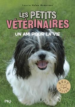 portada Les Petits Vétérinaires - Numéro 5 un ami Pour la vie (05) (en Francés)