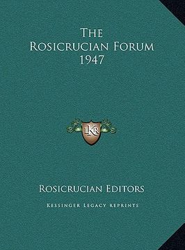 portada the rosicrucian forum 1947 (in English)