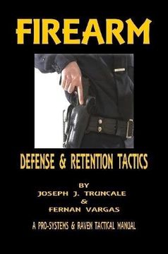portada Firearm Defense and Retention Tactics