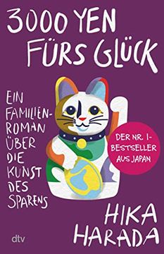 portada 3000 yen Fã¼Rs Glã¼Ck: Ein Familienroman Ã¼Ber die Kunst des Sparens | der Nr. -1-Bestseller aus Japan (in German)