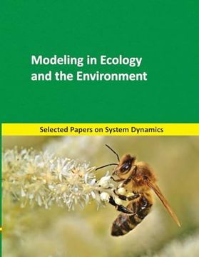 portada Modeling in Ecology and the Environment: Selected Papers on System Dynamics. A Book Written by Experts for Beginners (Analysis and Optimization) (in English)