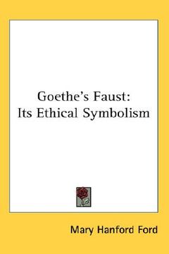 portada goethe's faust: its ethical symbolism (en Inglés)