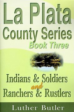 portada indians & soldiers and ranchers & rustlers (en Inglés)