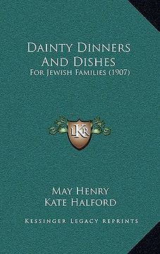 portada dainty dinners and dishes: for jewish families (1907)