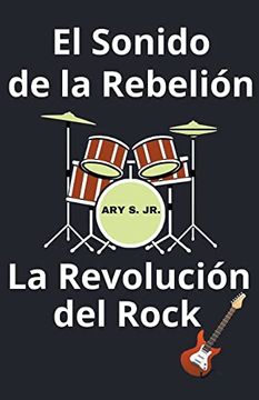 portada El Sonido de la Rebelión La Revolución del Rock