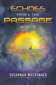 portada Echoes From a Time Passage: Book 2 (en Inglés)