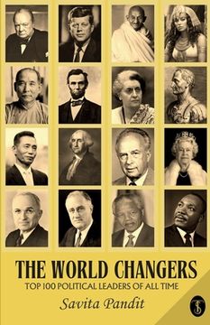 portada The World Changers Top 100 Political Leaders Of All Time (in English)