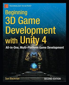 portada Beginning 3d Game Development With Unity 4: All-in-one, Mult: All-in-one, Multi-platform Game Development (beginning Apress) (in Ingl&eacute;s)
