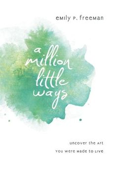 portada A Million Little Ways: Uncover the Art You Were Made to Live (en Inglés)