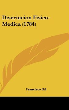portada Disertacion Fisico-Medica (1784) (in Spanish)