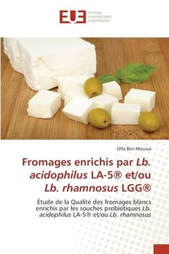 portada Fromages enrichis par Lb. acidophilus LA-5(R) et/ou Lb. rhamnosus LGG(R) (en Francés)
