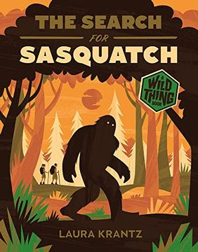 portada The Search for Sasquatch (a Wild Thing Book) (in English)