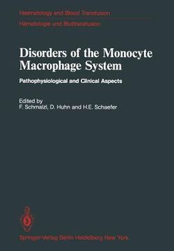 portada disorders of the monocyte macrophage system: pathophysiological and clinical aspects