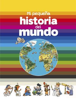 portada Mi Pequeña Historia del Mundo (in Spanish)
