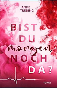 portada Bist du Morgen Noch da? (in German)