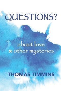 portada Questions?: about love and other mysteries (in English)