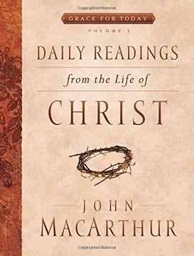 portada Daily Readings From the Life of Christ, Volume 1 (Grace for Today) 