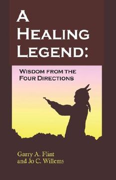 portada a healing legend: widsom from the four directions (en Inglés)