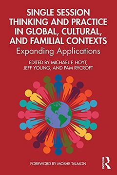 portada Single Session Thinking and Practice in Global, Cultural, and Familial Contexts: Expanding Applications (in English)