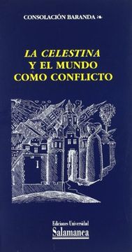 portada La Celestina y el Mundo Como Conflicto (Estudios Filológicos)